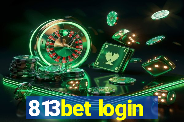 813bet login